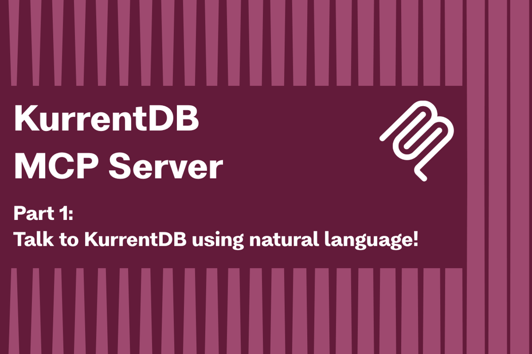 Cover for Introducing the KurrentDB MCP Server
