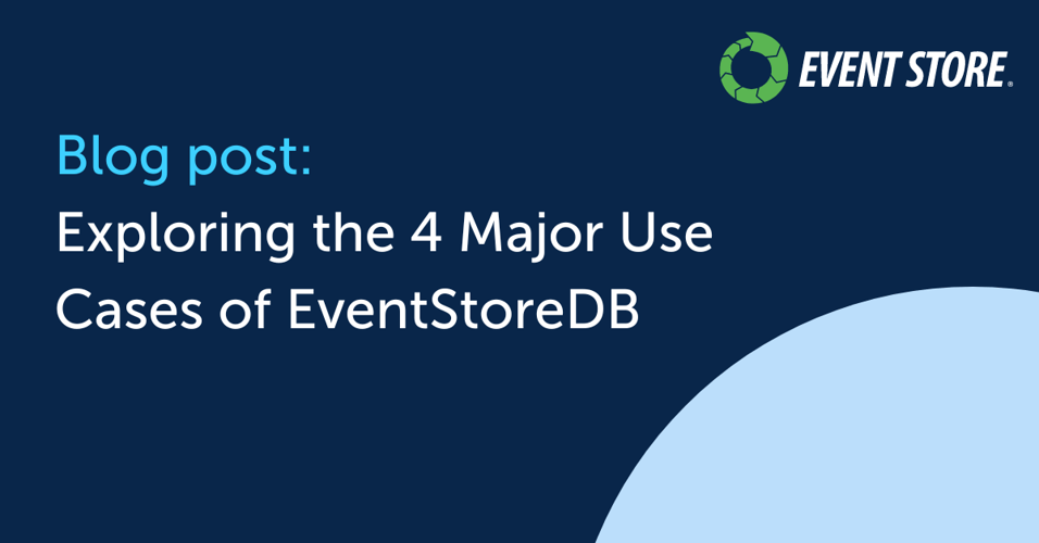 Cover for Exploring the 4 Major Use Cases of KurrentDB